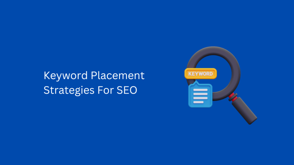 Keyword Placement Strategy for SEO
